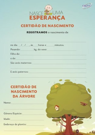 Pais receberão certidão com dados da criança e da árvore.