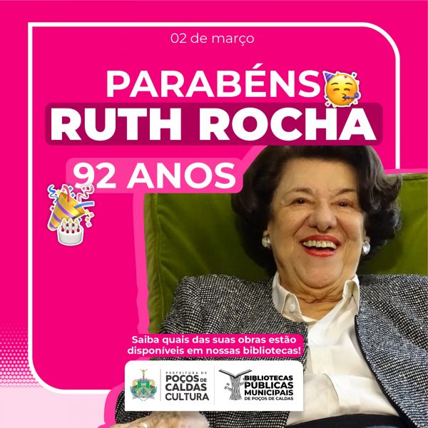 Bibliotecas de Poços celebram aniversário de Ruth Rocha com lista de obras disponíveis para empréstimo