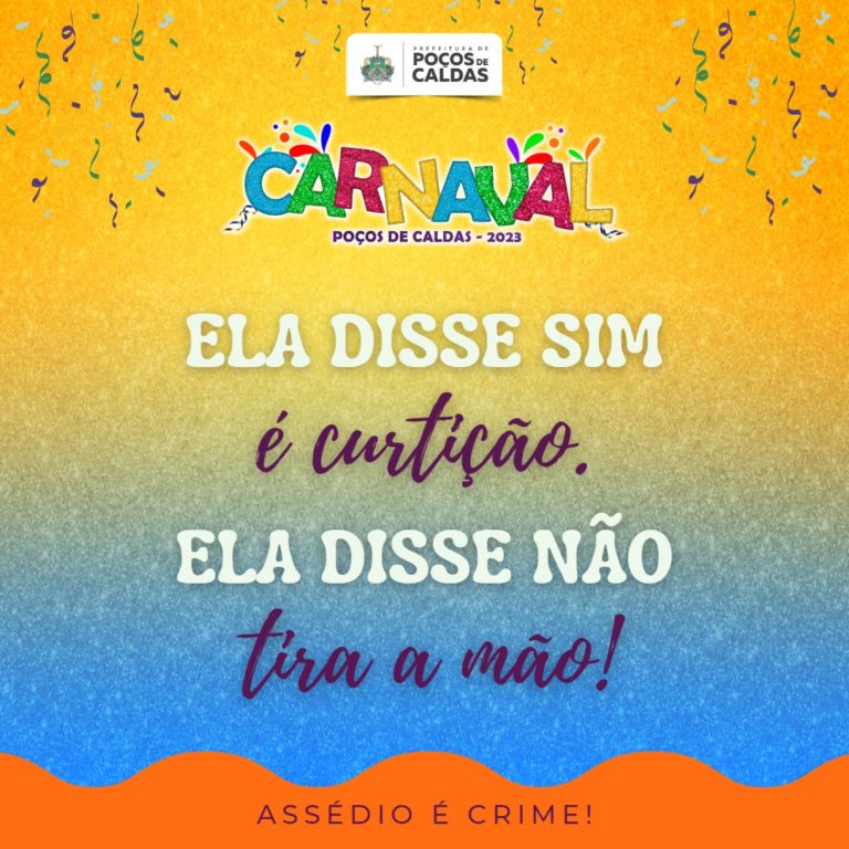 Prefeitura de Poços promove campanha contra assédio à mulher no carnaval