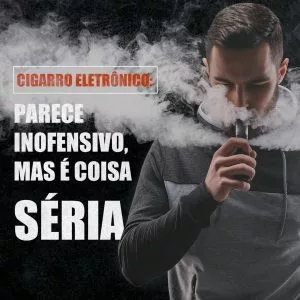 Saúde de Minas lança campanha contra o uso do cigarro eletrônico