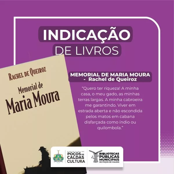  “Memorial de Maria Moura” é a indicação de leitura para o feriadão