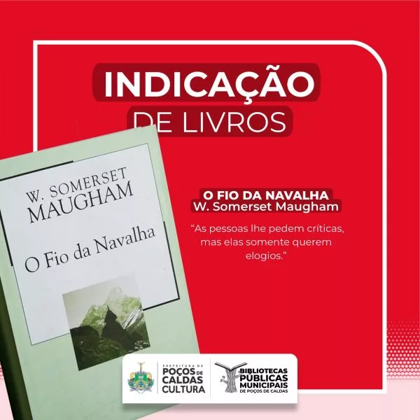 “O Fio da Navalha” é a indicação de leitura da semana