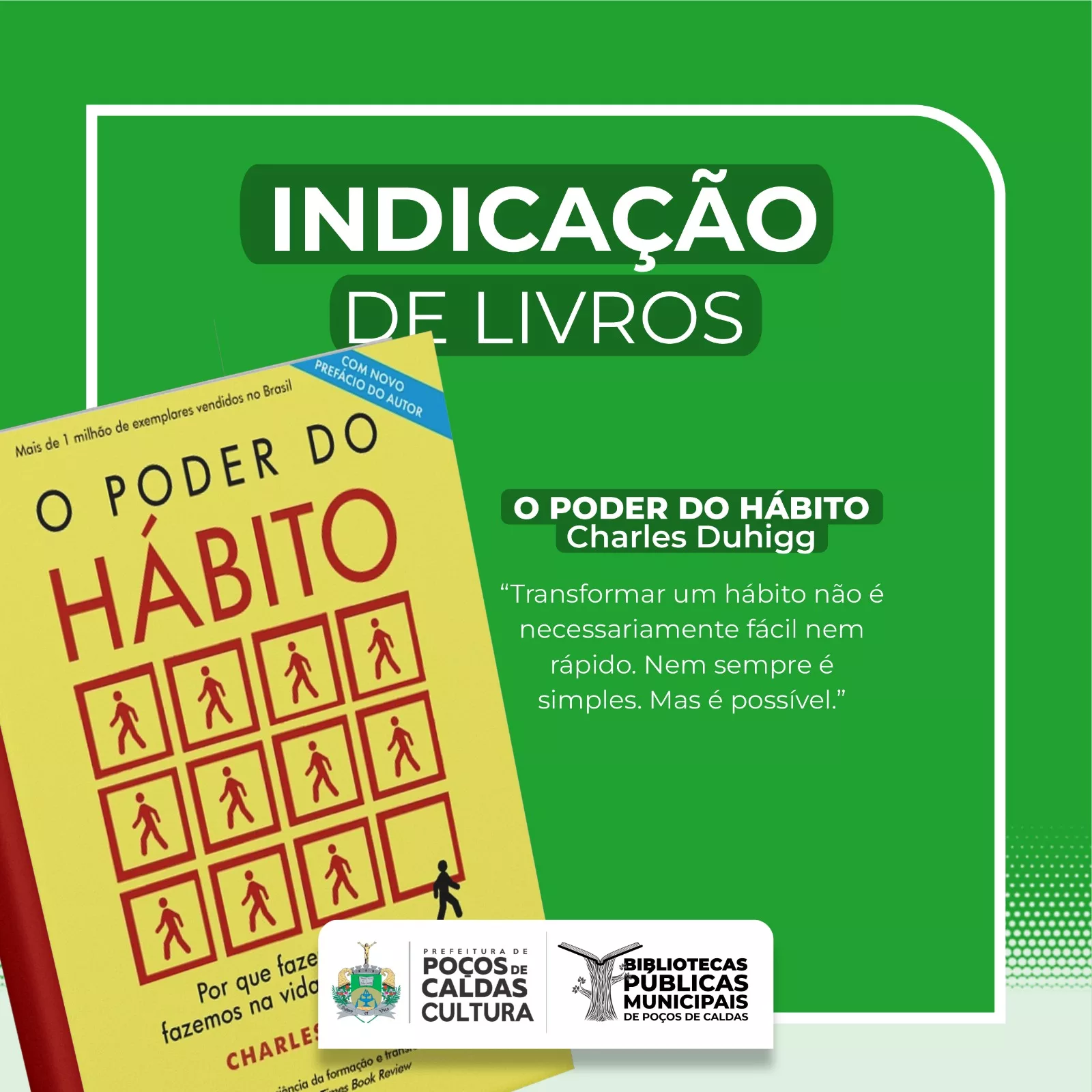 “O Poder do Hábito” é a indicação de leitura das Bibliotecas Públicas