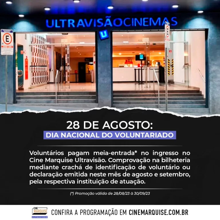 Voluntários pagam meia no Cine Marquise Ultravisão até setembro
