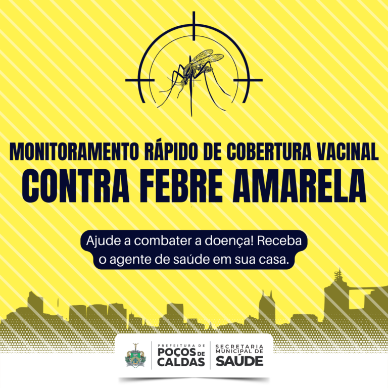 Febre amarela: Poços realiza monitoramento e recomenda vacinação