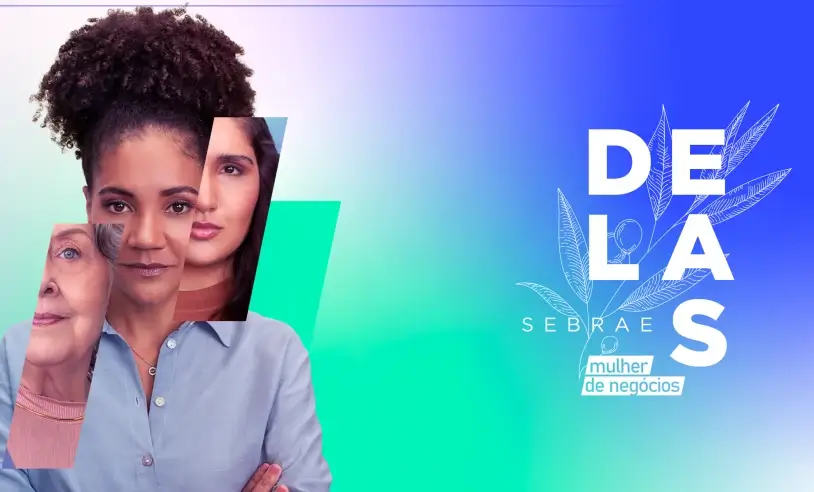 “+Delas” | Sebrae promove evento para novos negócios entre mulheres