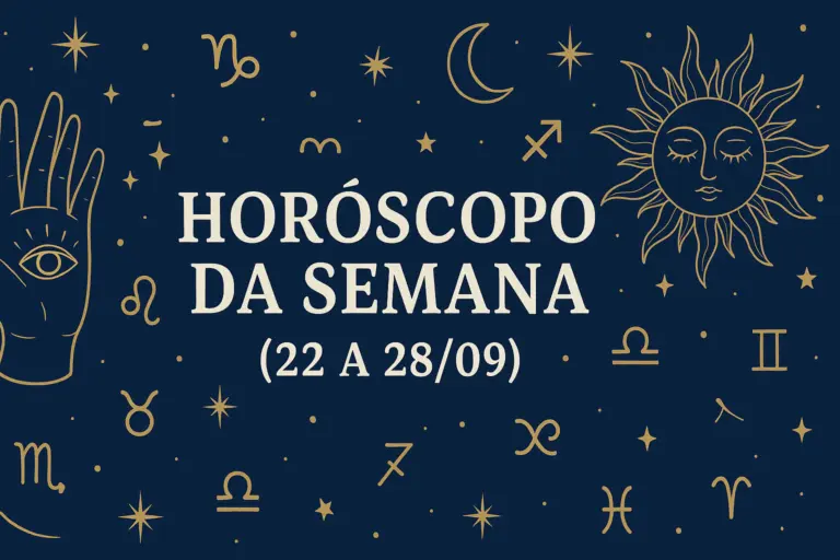 Horóscopo da semana (22 a 28 de setembro)