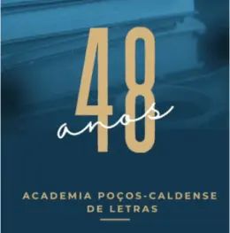 Academia Poços-caldense de Letras celebra 48 anos de história e resistência cultural