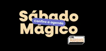 Sábado Mágico no Marquise: mágica ao vivo, Harry Potter e R$ 20 em cupom para você curtir o cinema