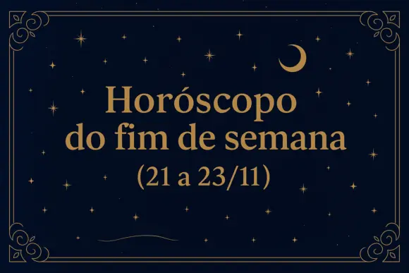 ´horóscopo do fim de semana